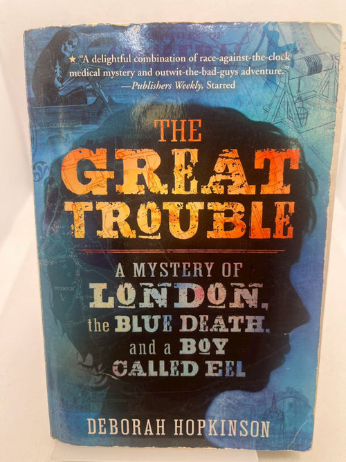 The Great Trouble: A Mystery of London, the Blue Death, and a Boy Called Eel 画像2